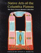 bokomslag Native Arts of the Columbia Plateau