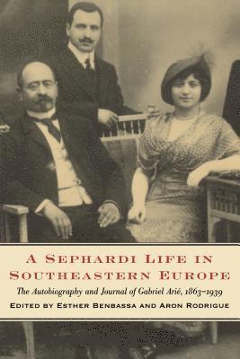 Esther Benbassa, Aron Rodrigue - Sephardi Life in Southeastern Europe, Häftad