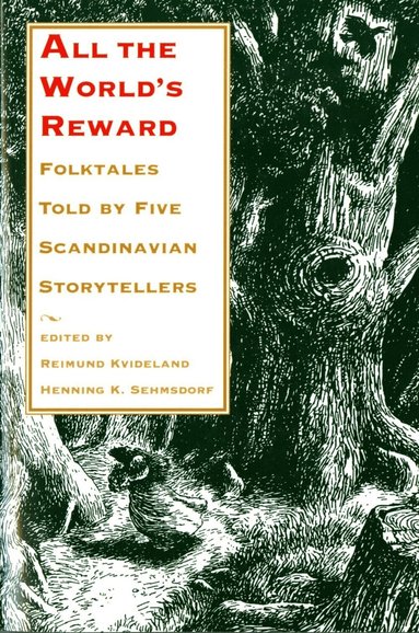 Reimund Kvideland, Henning K. Sehmsdorf - All the World's Reward, Häftad