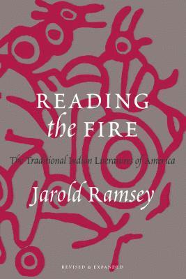 Jarold Ramsey - Reading the Fire, Häftad