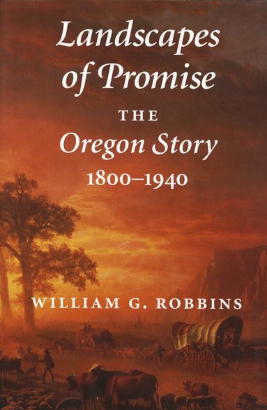 William G. Robbins - Landscapes of Promise, Häftad