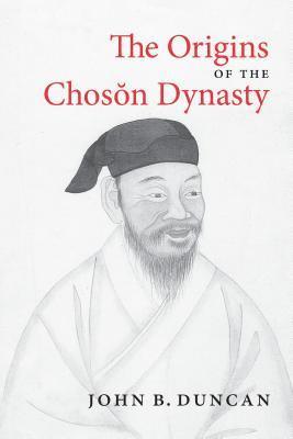 The Origins of the Choson Dynasty 1