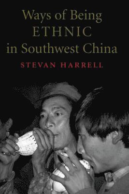 Ways of Being Ethnic in Southwest China 1