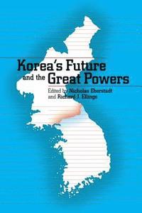 bokomslag Korea's Future and the Great Powers