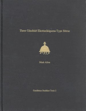 bokomslag Three Gandhari Ekottarikagama-Type Sutras