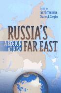 Judith Thornton, Charles E. Ziegler - Russia's Far East, Häftad