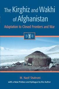bokomslag The Kirghiz and Wakhi of Afghanistan