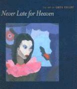 bokomslag Never Late for Heaven