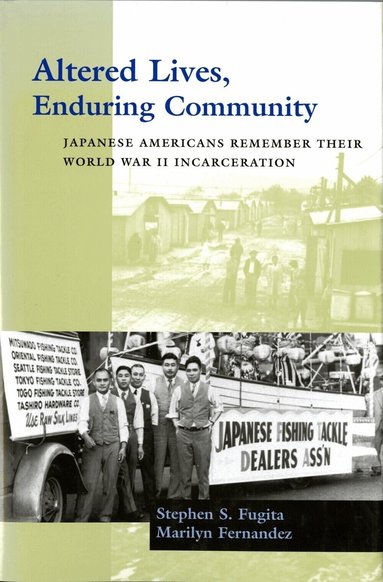 Stephen S. Fugita, Marilyn Fernandez - Altered Lives, Enduring Community, Häftad
