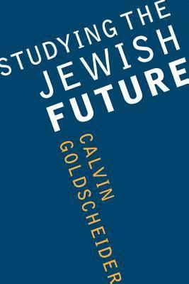 Studying the Jewish Future 1