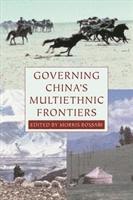 Governing China's Multiethnic Frontiers 1