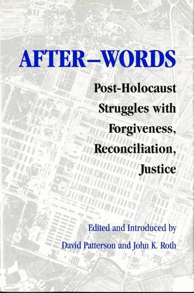 David Patterson, John K. Roth, David Patterson, John K. Roth - After-words, Häftad