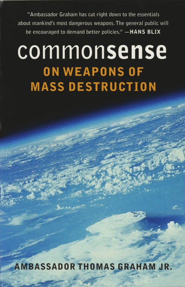 Common Sense on Weapons of Mass Destruction 1