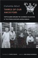 bokomslag Ciuliamta Akluit / Things of Our Ancestors