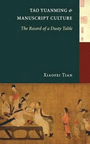 Tao Yuanming and Manuscript Culture