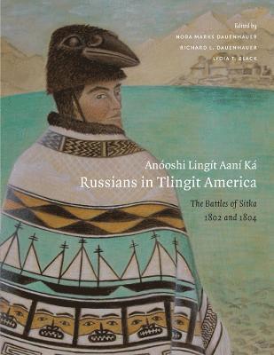 bokomslag Anoshi Lingt Aan K / Russians in Tlingit America