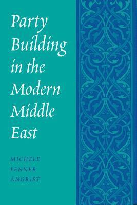 Party Building in the Modern Middle East 1