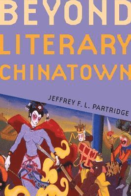 Beyond Literary Chinatown 1