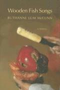 Ruthanne Lum McCunn - Wooden Fish Songs, Häftad