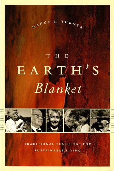 Nancy J. Turner, K. Sivaramakrishnan - Earth's Blanket, Häftad
