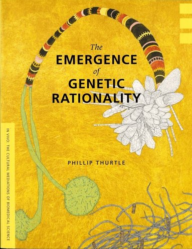 Phillip Thurtle - Emergence of Genetic Rationality, Häftad