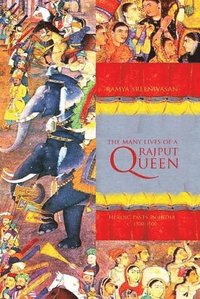 bokomslag Many Lives of a Rajput Queen