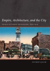 bokomslag Empire, Architecture, and the City