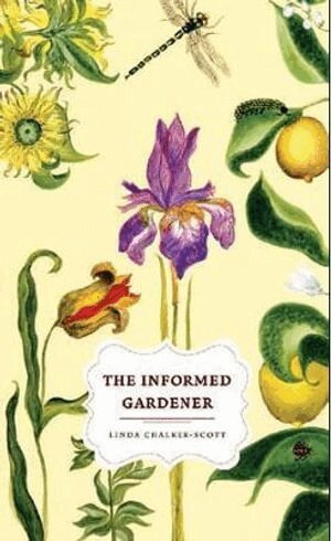 Linda Chalker-Scott - Informed Gardener, Häftad