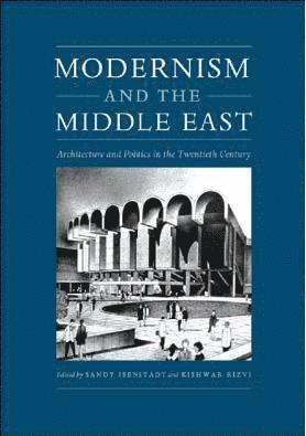 bokomslag Modernism and the Middle East