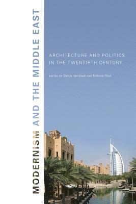 Sandy Isenstadt, Kishwar Rizvi - Modernism and the Middle East, Häftad