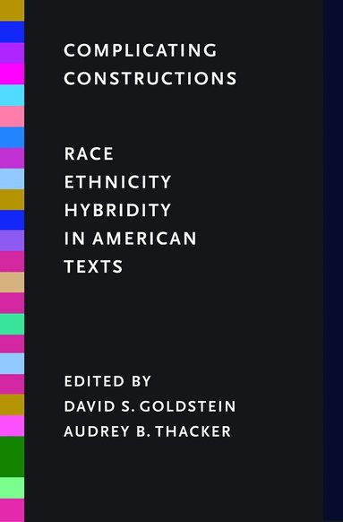 David S. Goldstein, Audrey B. Thacker - Complicating Constructions, Häftad