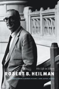 bokomslag Robert B. Heilman