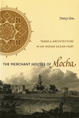 The Merchant Houses of Mocha 1