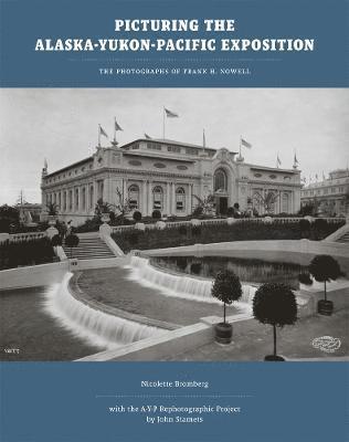 Picturing the Alaska-Yukon-Pacific Exposition 1