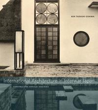 bokomslag International Architecture in Interwar Japan