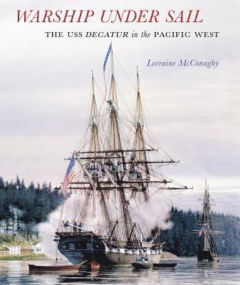 Lorraine McConaghy - Warship Under Sail, Inbunden