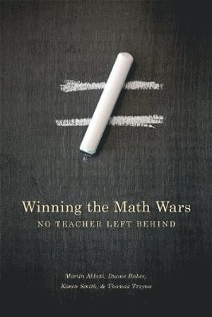 Martin L. Abbott, Brian Ferriso, Karen Smith - Winning the Math Wars, Häftad