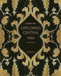 bokomslag 2-Volume SetExploring Central Asia