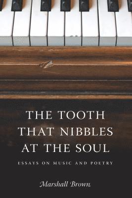 The Tooth That Nibbles at the Soul 1