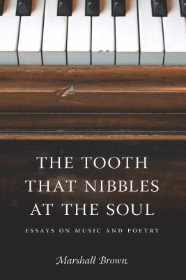 Marshall Brown - Tooth That Nibbles at the Soul, Häftad