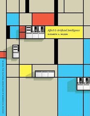 Elizabeth A. Wilson - Affect and Artificial Intelligence, Häftad