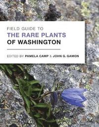 bokomslag Field Guide to the Rare Plants of Washington