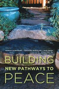 bokomslag Building New Pathways to Peace