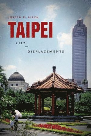 Joseph R. Allen - Taipei, Inbunden