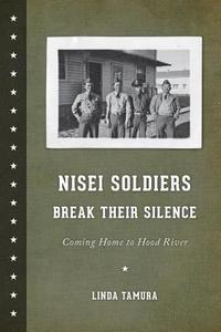 bokomslag Nisei Soldiers Break Their Silence