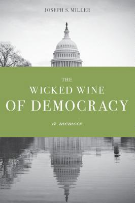 The Wicked Wine of Democracy 1