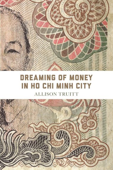 bokomslag Dreaming of Money in Ho Chi Minh City