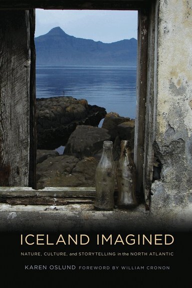 Karen Oslund - Iceland Imagined, Häftad