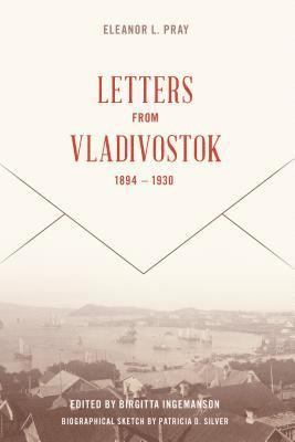 Letters from Vladivostock, 1894-1930 1
