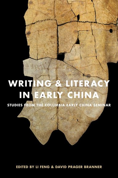 bokomslag Writing and Literacy in Early China